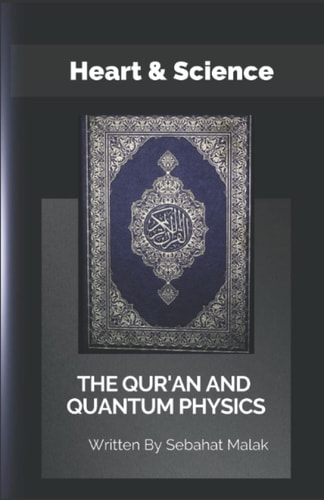 The Quran and Quantum Physics Hands Holding a Pen and the Heart