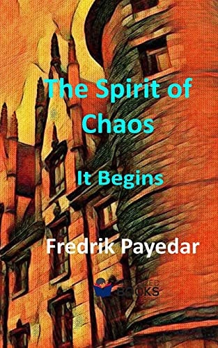 The Spirit of Chaos It Begins