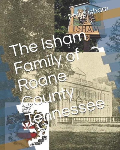 The Isham Family of Roane County Tennessee