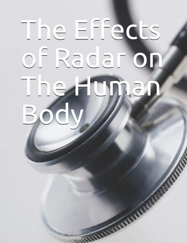 The Effects of Radar on The Human Body