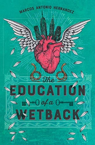 The Education of a Wetback