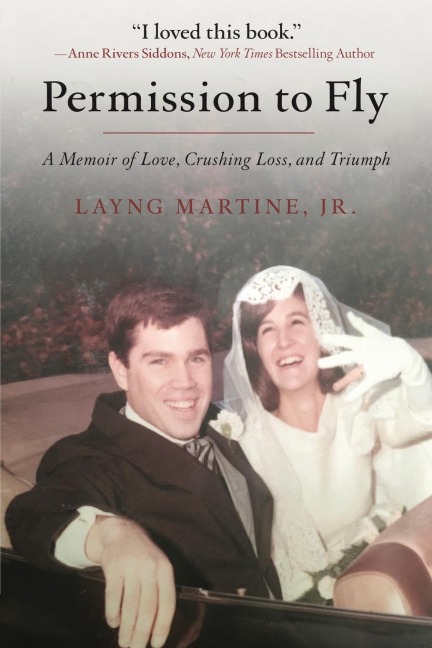 PERMISSION TO FLY: A Memoir of Love, Crushing Loss, and Triumph