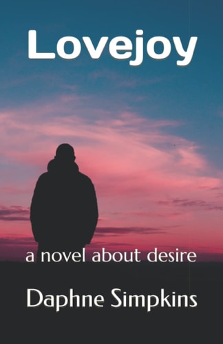 Lovejoy A Novel about Desire