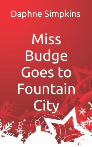Miss Budge Goes to Fountain City A Mildred Budge Christmas Story
