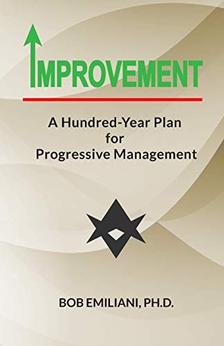 Improvement A Hundred-Year Plan for Progressive Management