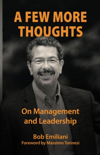 A Few More Thoughts On Management and Leadership