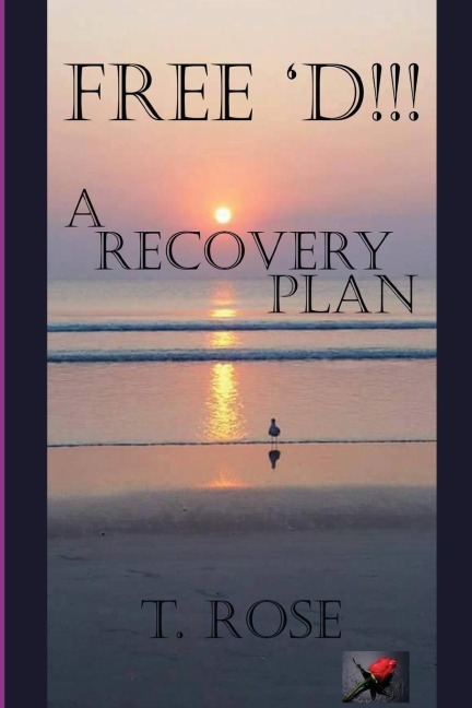 FREE D !!!: A Recovery Plan