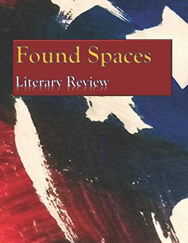Found Spaces Literary Review Volume 1 American Crisis