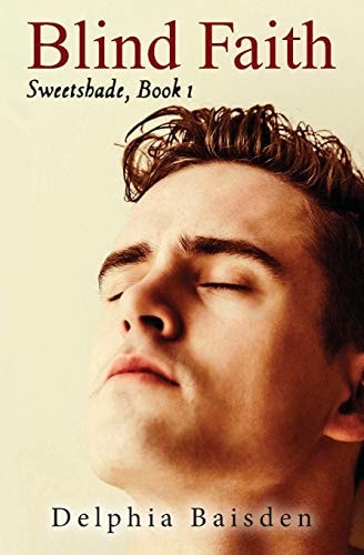 Blind Faith Sweetshade, Book 1