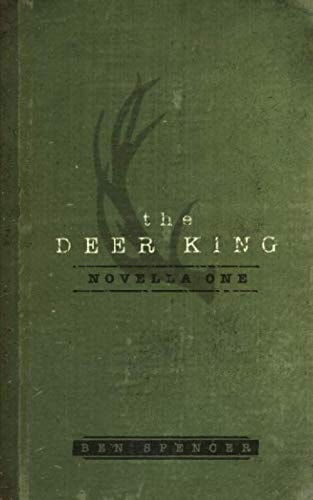 The Deer King Novella One