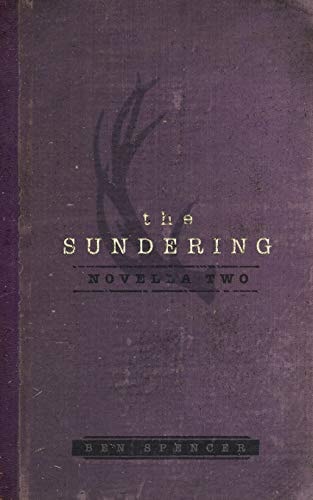 The Sundering Novella Two