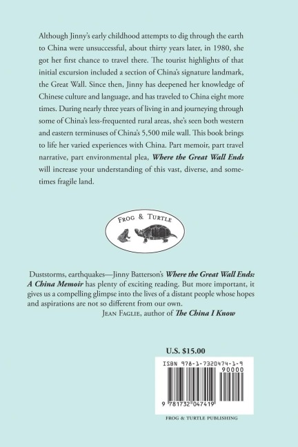 Where the Great Wall Ends: A China Memoir