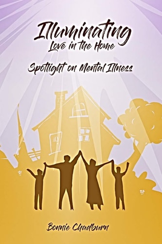 Illuminating Love In The Home Spotlighting Mental Illness