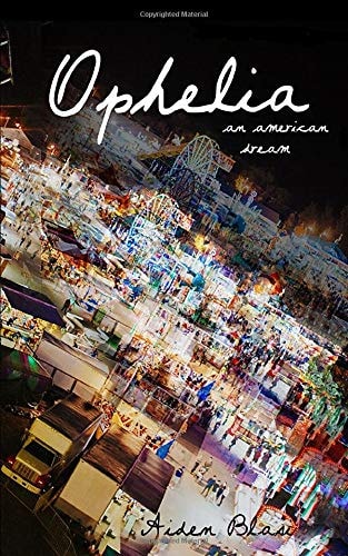Ophelia An American Dream