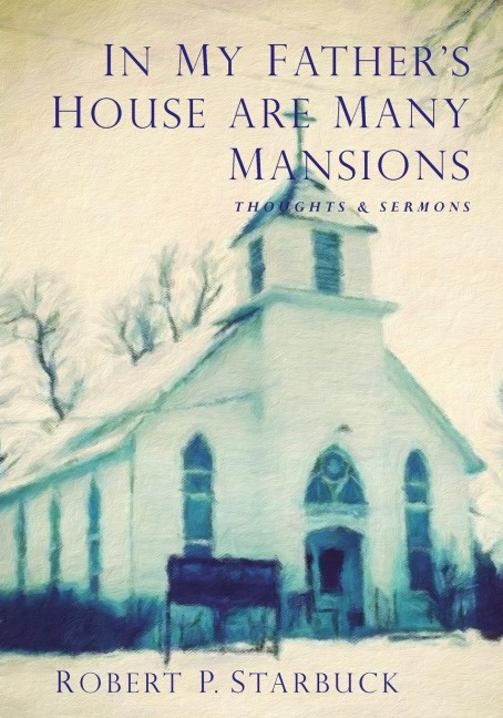 In My Fathers House Are Many Mansions