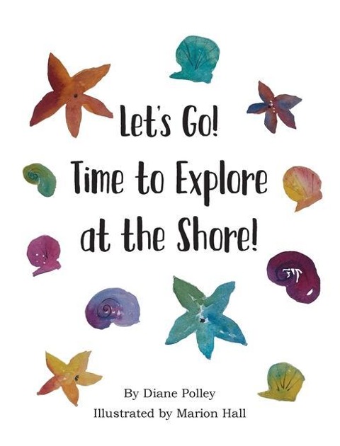 Lets Go! Time to Explore at the Shore!