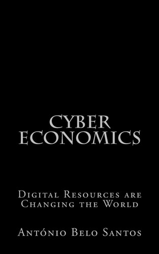 Cyber Economics Digital Resources Are Changing the World