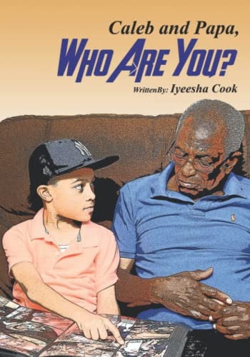 Caleb and Papa, Who Are You?
