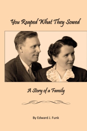 You Reap What They Sowed A Story of a Family