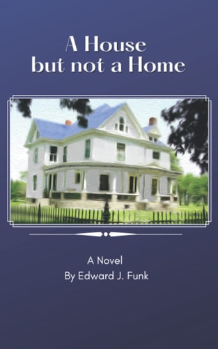 A House But Not a Home