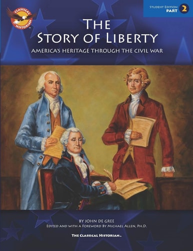 The Story of Liberty, Student's Edition Part 2 America's Heritage Through the Civil War