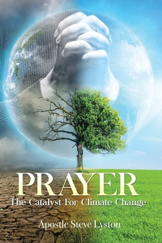 Prayer The Catalyst for Climate Change