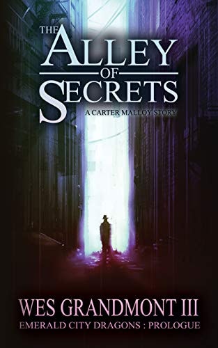 The Alley of Secrets Emerald City Dragons - Prologue