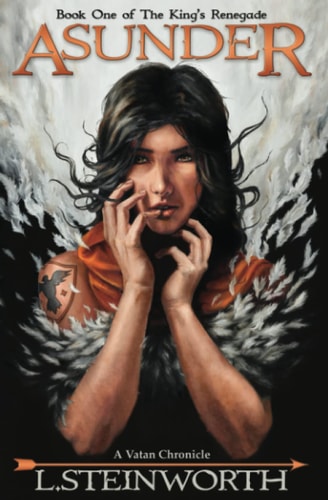 Asunder Book One of the King's Renegade