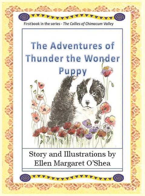 The Adventures of Thunder The Wonder Puppy: Book one in the series - The Collies of Chimacum Valley