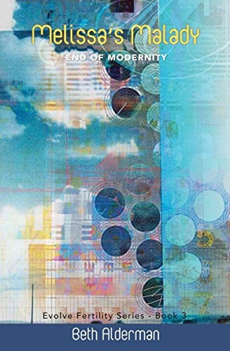 Melissa's Malady End of Modernity