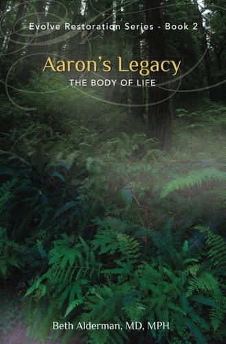 Aaron's Legacy The Body of Life