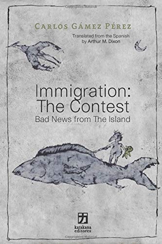 Immigration The Contest: Bad News from The Island