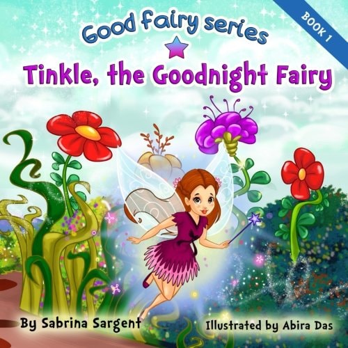 Tinkle, the Good Night Fairy Book 1 in the Good Fairy Series
