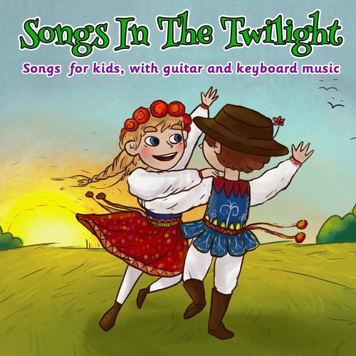 Songs in the Twilight Songs for Kids, with Guitar and Keyboard Music