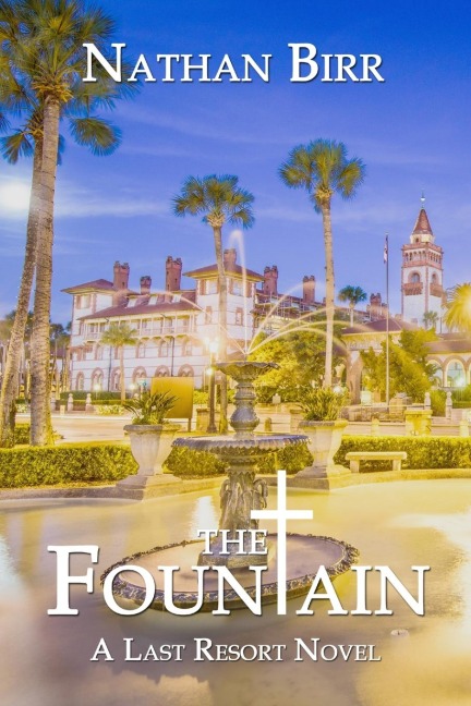 The Fountain: A Last Resort Novel