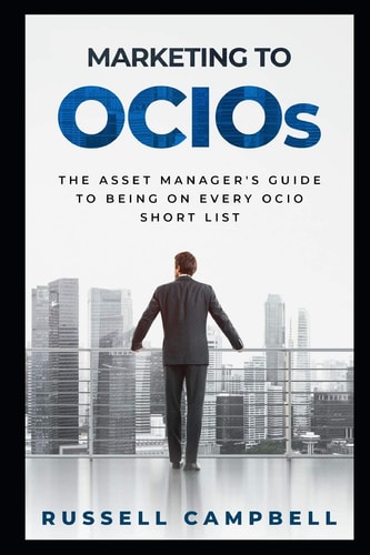 Marketing to Ocios The Asset Manager's Guide to Being on Every Ocio Short List