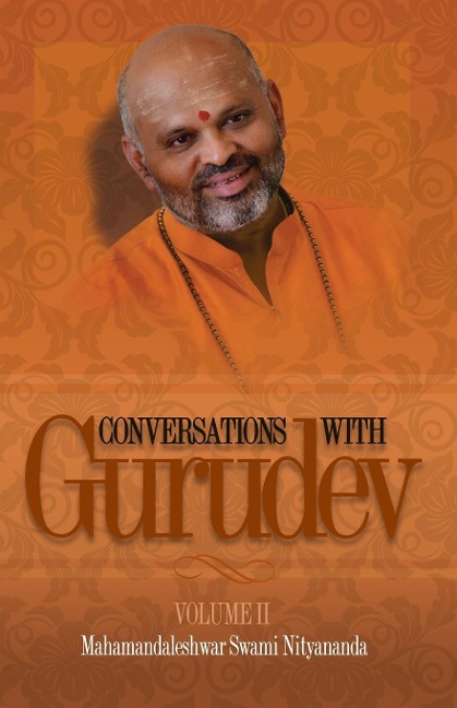 Conversations with Gurudev: Volume II