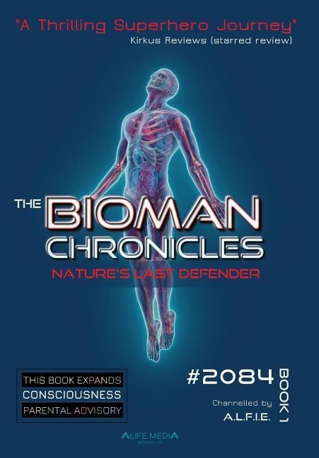 The Bioman Chronicles: #2084 (Book 1)