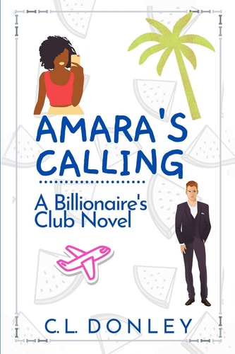 Amara's Calling A Billionaire's Club Novel