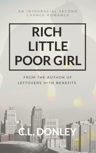 Rich Little Poor Girl An Interracial Second Chance Romance