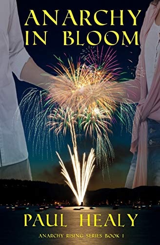 Anarchy in Bloom Anarchy Rising Series Book I