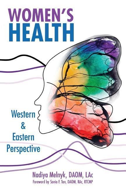 Womens Health: Western & Eastern Perspective