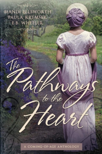The Pathways to the Heart A Coming-of-Age Anthology