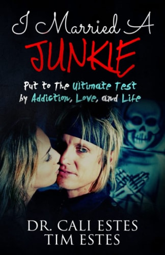 I Married a Junkie Put to the Ultimate Test by Addiction, Love, and Life