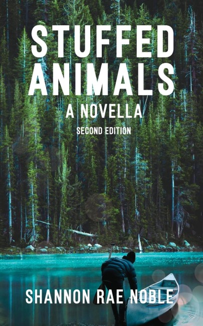 Story #7: Stuffed Animals   A Novella