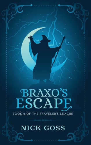 Braxo's Escape Book 2 of the Traveler's League