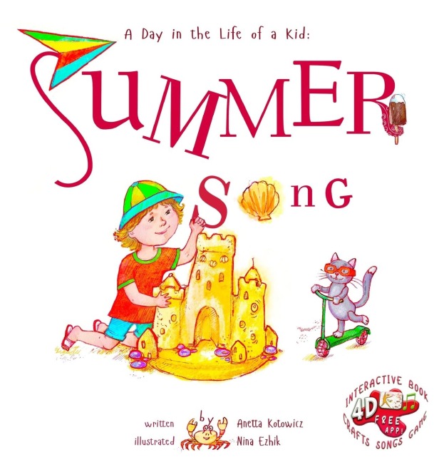 Summer Song: A Day In The Life Of A Kid - A perfect childrens story book collection. Look and listen outside your window, mindfully explore natures sounds, music and movement; boys and girls 3-8