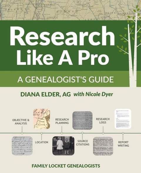 Research Like a Pro: A Genealogists Guide