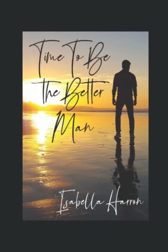 Time To Be The Better Man South Florida Suspenseful Romance