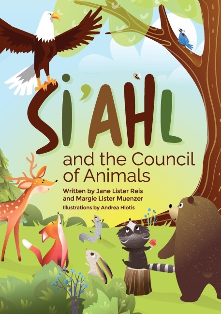 Siahl and the Council of Animals: A Story of Our Changing Climate for Children and Their Parents